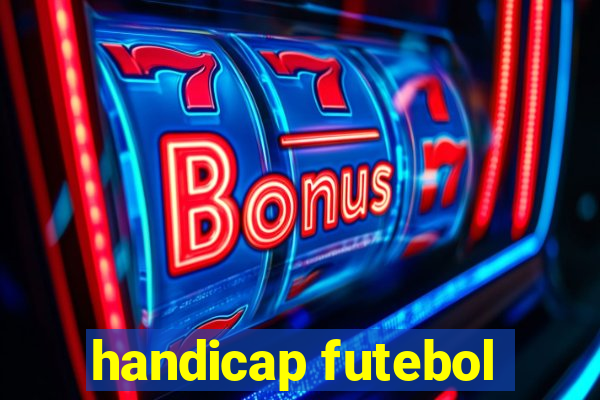 handicap futebol